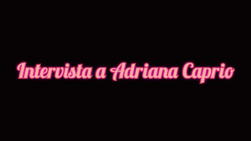 MUSICA: INTERVISTA ALLA CANTAUTRICE CASERTANA ADRIANA CAPRIO
